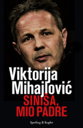 Siniša, mio padre