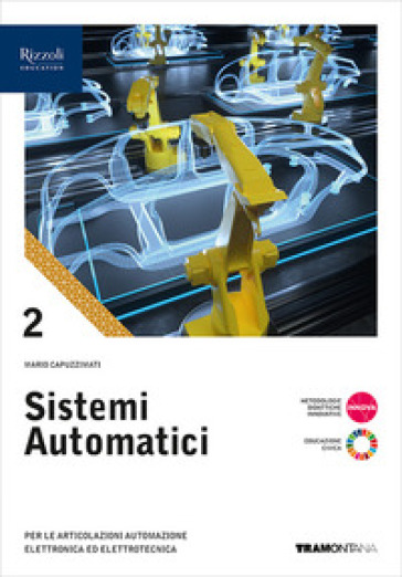 Sistemi automatici. Per le Scuole superiori. Con e-book. Con espansione online. Vol. 2 - Mario Capuzzimati