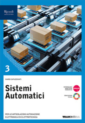 Sistemi automatici. Per le Scuole superiori. Con e-book. Con espansione online. Vol. 3 - Mario Capuzzimati