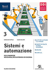 Sistemi e automazione. Per l indirizzo meccanica, meccatronica ed energia. Per le Scuole superiori. Con e-book. Con espansione online. Vol. 3