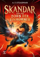 Skandar und der Zorn der Einhorner