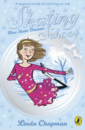 Skating School: Blue Skate Dreams