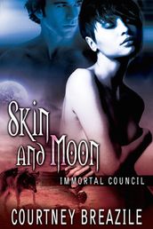 Skin and Moon