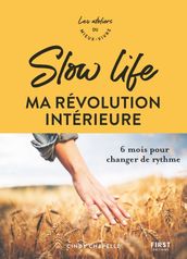 Slow life, ma révolution intérieure