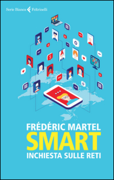 Smart. Inchiesta sulle reti - Frédéric Martel