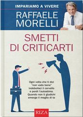 Smetti di criticarti