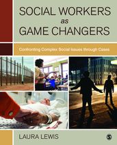 Social Workers as Game Changers