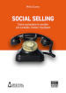 Social selling. Come aumentare le vendite con LinkedIn, Twitter, Facebook