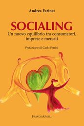 Socialing. Un nuovo equilibrio tra consumatori, imprese e mercati