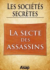 Sociétés secrètes : la secte des Assassins