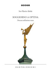 Soggiorno a Optina. Discesa nell anima russa