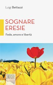 Sognare eresie