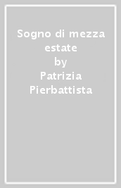 Sogno di mezza estate