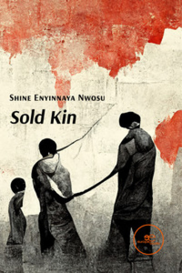 Sold Kin - Shine Enyinnaya Nwosu