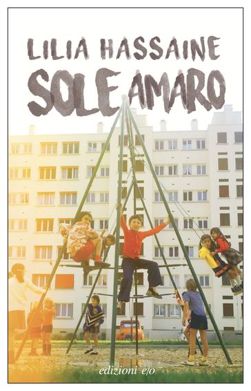 Sole amaro - Lilia Hassaine