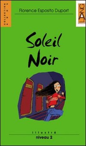 Soleil noir. Con Audiolibro - Florence Esposito Duport