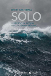 Solo. Disperso in acqua nell Oceano indiano