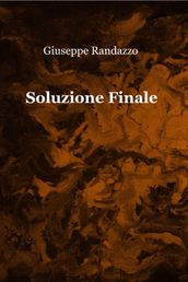 Soluzione Finale