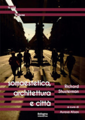 Somaestetica, architettura e città