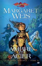 Le Sombre disciple, T2 : Ambre et acier