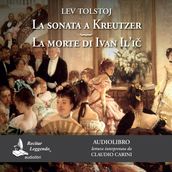 La Sonata a Kreutzer - La morte di Ivan Il ic