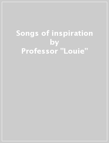 Songs of inspiration - Professor 