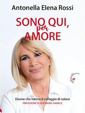 Sono qui, per amore