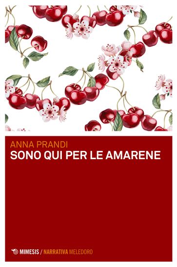 Sono qui per le amarene - Anna Prandi