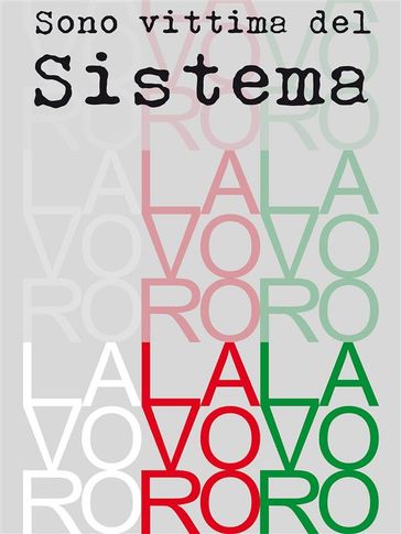 Sono vittima del Sistema - Virginio Cappellania