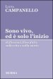 Sono vivo, ed è solo l inizio. Riflessioni filosofiche sulla vita e sulla morte