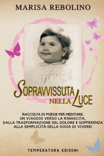 Sopravvissuta nella luce - Marisa Rebolino