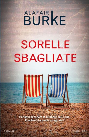 Sorelle sbagliate - Alafair Burke