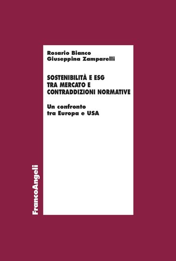 Sostenibilità e ESG tra mercato e contraddizioni normative - Rosario Bianco - Giuseppina Zamparelli