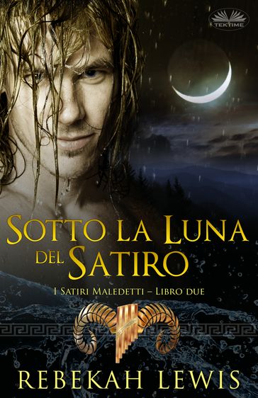 Sotto La Luna Del Satiro - Rebekah Lewis