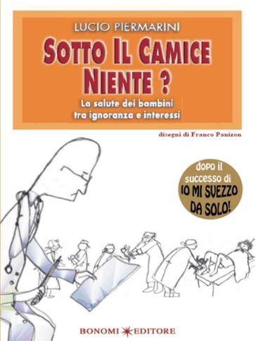 Sotto il camice niente - Lucio Piermarini