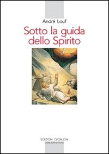 Sotto la guida dello Spirito - André Louf