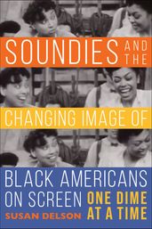 Soundies and the Changing Image of Black Americans on Screen