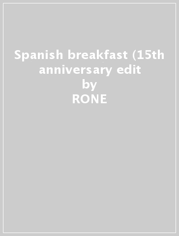 Spanish breakfast (15th anniversary edit - RONE