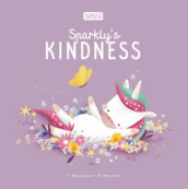 Sparkly s kindness. Ediz. illustrata