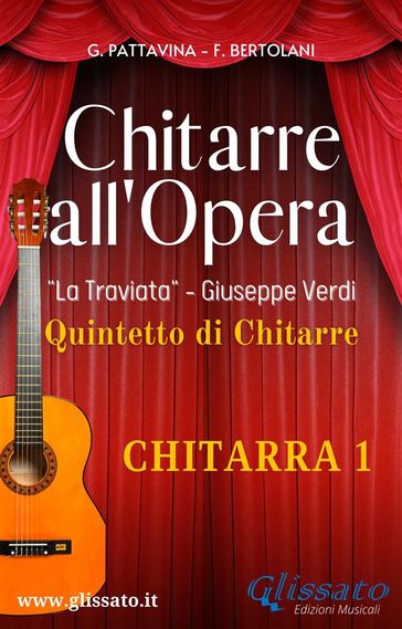 Spartiti per Quintetto / Ensemble "Chitarre all'Opera" - volume Chitarra 1 - Giuseppe Verdi - Giovanni Pattavina - Francesca Bertolani