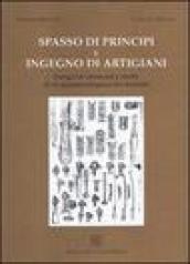 Spasso di principi e ingegno di artigiani. Disegni di strumenti e ricette di un maestro artigiano del  600