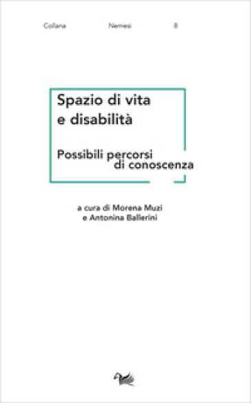 Spazio di vita e disabilità. Possibili percorsi di conoscenza