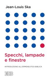 Specchi, lampade e finestre