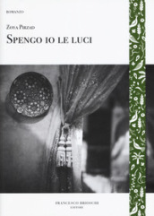 Spengo io le luci