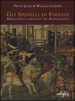 Gli Spinelli di Firenze: mercadanti e mecenati nel Rinascimento. Ediz. illustrata