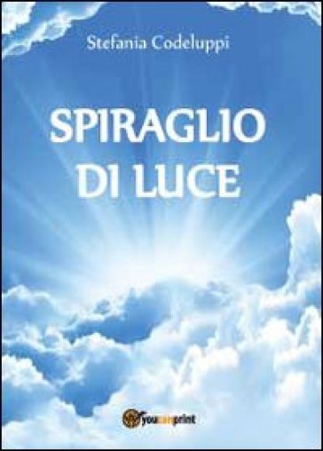 Spiraglio di luce - Stefania Codeluppi