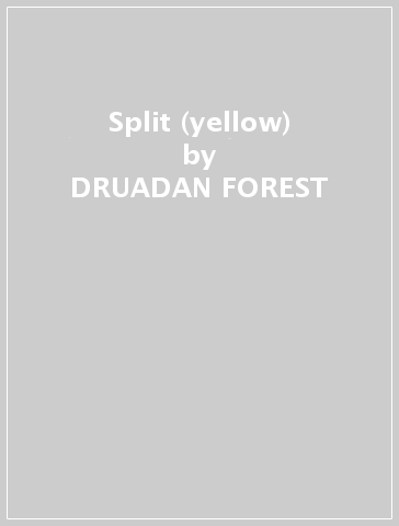 Split (yellow) - DRUADAN FOREST - OLD SORCER