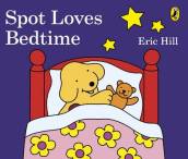 Spot Loves Bedtime