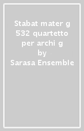 Stabat mater g 532 quartetto per archi g