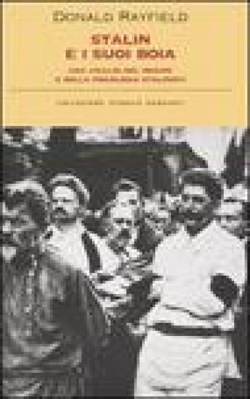 Stalin e i suoi boia. Un'analisi del regime e della psicologia stalinisti - Donald Rayfield